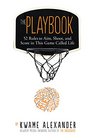 The Playbook 52 Rules to Aim Shoot and Score in This Game Called Life