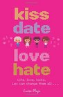 Kiss Date Love Hate by Luisa Plaja