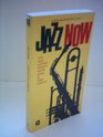 Jazz now The Jazz Centre Society guide