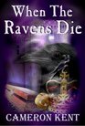 When the Ravens Die