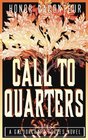 Call to Quarters (Gaeldorcraeft Series) (Volume 1)