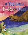 If You Give a TRex a Bone