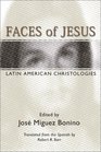 Faces of Jesus Latin American Christologies
