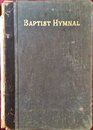 The Baptist Hymnal 1883