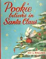 Pookie Believes in Santa Claus