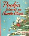 Pookie Believes in Santa Claus