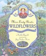 Miss Lady Bird's Wildflowers  How a First Lady Changed America