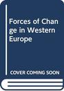 Forces of Change in Western Europe