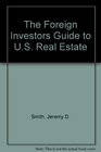 The Foreign Investors Guide to US Real Estate