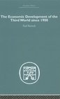 The Economic Development of the Third World Since 1900