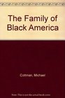 The Family of Black America