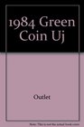 1984 Green Coin Uj