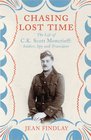 Chasing Lost Time The Life of CK Scott Moncrieff Soldier Spy and Translator