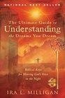 The Ultimate Guide to Understanding the Dreams You Dream Biblical Keys for Hearing God's Voice in the Night