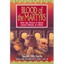 Blood of the Martyrs How the Slaves in Rome Found Victory in Christ