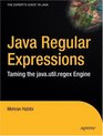 Java Regular Expressions Taming the javautilregex Engine