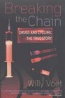 Breaking the Chain Drugs and Cycling  The True Story