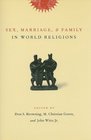 Sex Marriage and Family in World Religions