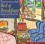 Recommended Bed  Breakfasts MidAtlantic States Delaware Maryland New Jersey New York Pennsylvania Virginai West Virginia