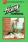 The Further Adventures of Hank the Cowdog (Hank the Cowdog, Bk 2)