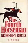 The fourth horseman A novel
