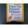 Pass the Pepper Please Healthy Meal Planning for People on Sodium Restricted Diets