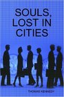SOULS LOST IN CITIES