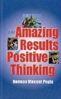 The Amazing Results of Positive Thinking