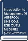 Introduction to Management (Harpercollins College Outline)