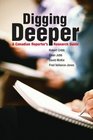 Digging Deeper A Canadian Reporter's Research Guide