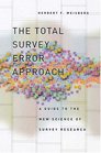 The Total Survey Error Approach A Guide to the New Science of Survey Research