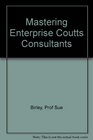 Mastering Enterprise Coutts Consultants