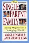 Singleparent Family The Living Happily in a Changing World