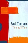 Theroux: Collected Stories