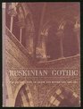 Ruskinian Gothic The Architecture of Deane and Woodward 18451861