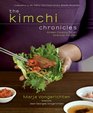 The Kimchi Chronicles: Rediscovering Korean Cooking for an American Kitchen