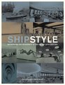 Ship Style Modernism and Modernity at Sea in the 20th Century