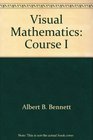 Visual Mathematics Course I