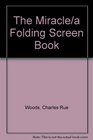 The Miracle/a Folding Screen Book