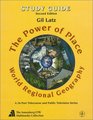 The Power of Place World Regional Geography  Study Guide