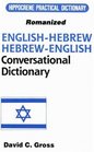 EnglishHebrew HebrewEnglish Conversational Dictionary/Romanized
