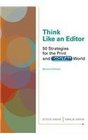 Cengage Advantage Books Think Like an Editor 50 Strategies for the Print and Digital World