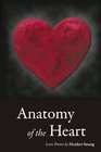 Anatomy of the Heart Love Poems