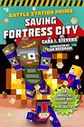 Saving Fortress City An Unofficial Graphic Novel for Minecrafters Book 2