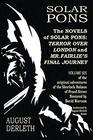 The Novels of Solar Pons Terror Over London and Mr Fairlie's Final Journey