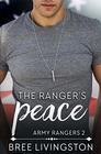 The Ranger's Peace A Clean Army Ranger Romance Book Two