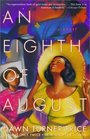 An Eighth of August A Novel