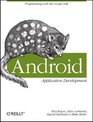 Android Application Development Programming with the Google SDK