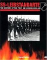 SSLeibstandarte The History of the First SS Division 193345