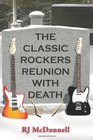 The Classic Rockers Reunion with Death